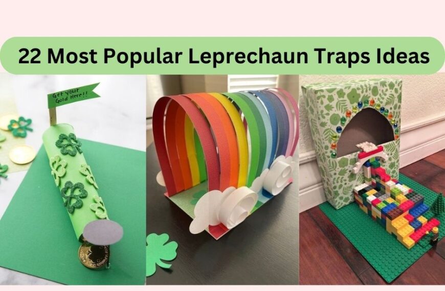 22 Most Popular Leprechaun Traps Ideas