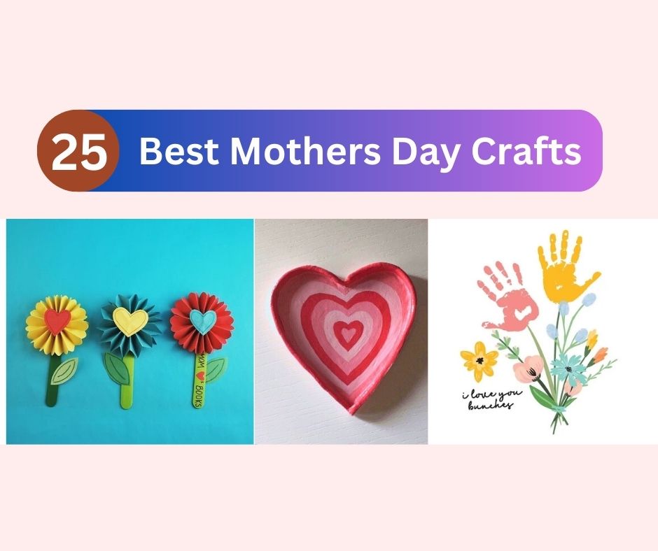 25 Most Popular Mothers Day Crafts For Preschoolers Fabbcraft