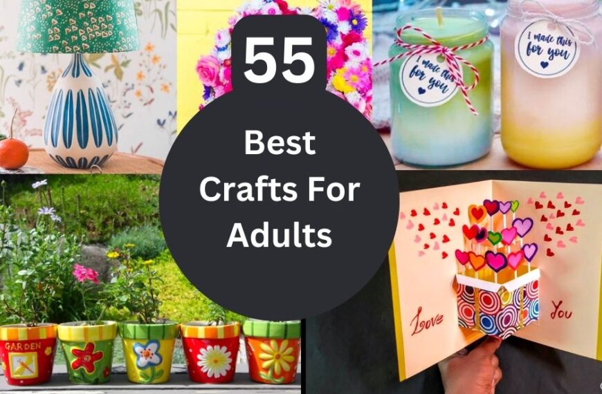 55 Stunning Crafts For Adults (With Pictures)