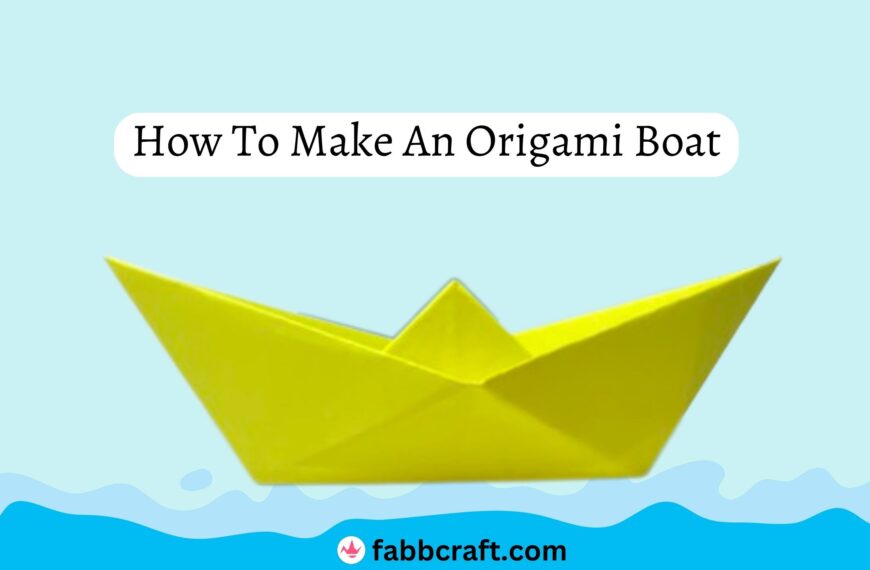 How To Make An Origami Boat